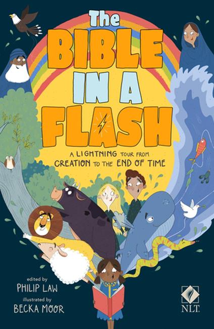The Bible in a Flash, Children's Abridged Edition, NLT New Living Translation, Paperback, Standard size - Philip Law,Becka Moor - ebook