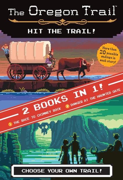 The Oregon Trail: Hit the Trail! (Two Books in One) - Jesse Wiley - ebook