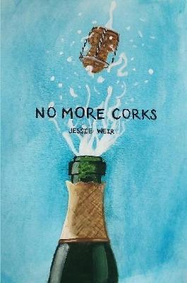 No More Corks - Jessie K. Weir - cover