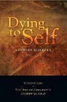 Dying to Self: A Golden Dialogue - William Law - cover