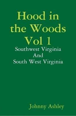 Hood in the Woods Vol 1 - Johnny Ashley - cover