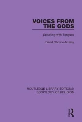 Voices from the Gods: Speaking with Tongues - David Christie-Murray - cover