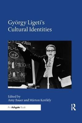 György Ligeti's Cultural Identities - cover