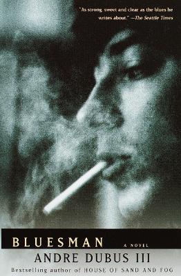 Bluesman: A Novel - Andre Dubus - cover