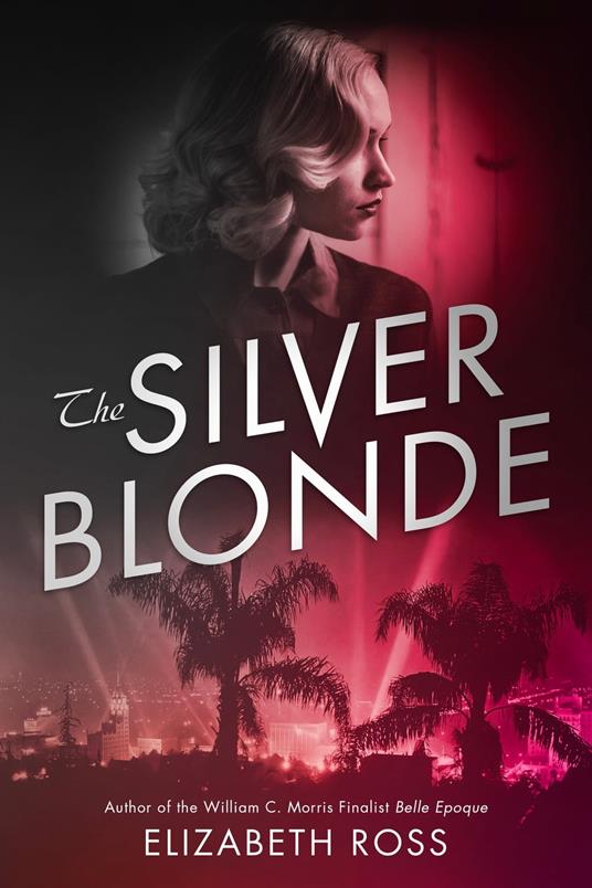 The Silver Blonde - RossElizabeth - ebook