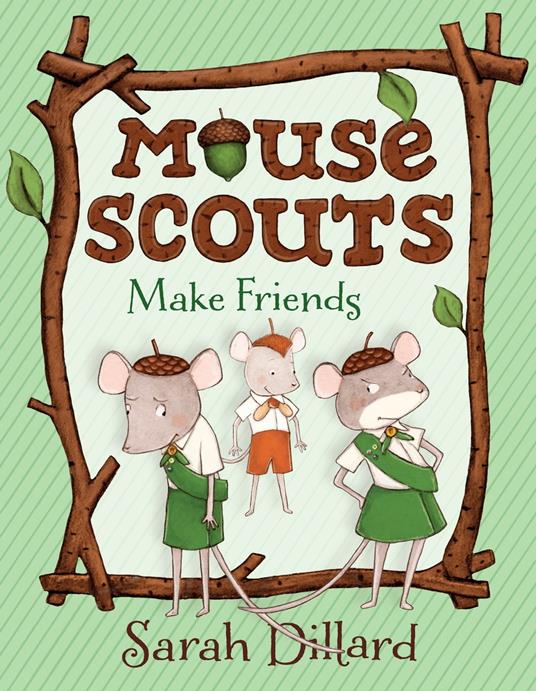 Mouse Scouts: Make Friends - Sarah Dillard - ebook