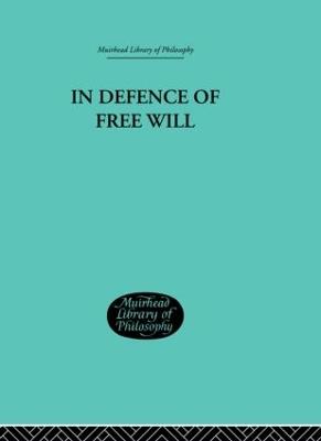 In Defence of Free Will: With other Philosophical Essays - Campbell, C A - cover