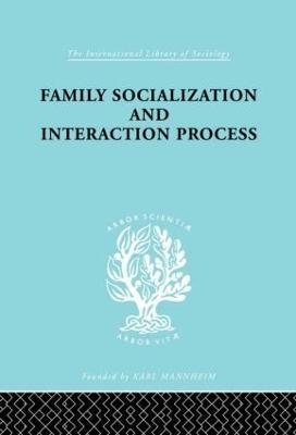 Family: Socialization and Interaction Process - Robert F. Bales,Talcot Parsons - cover