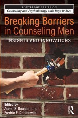 Breaking Barriers in Counseling Men: Insights and Innovations - cover
