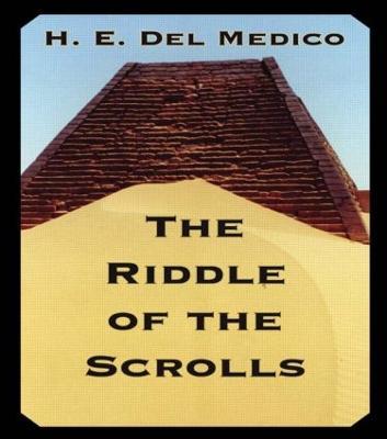 Riddle Of The Scrolls - H.E. Del Medico - cover