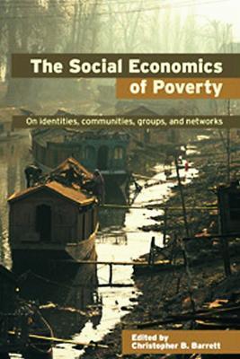 The Social Economics of Poverty - cover