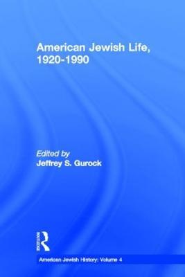 American Jewish Life, 1920-1990: American Jewish History - cover