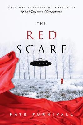 The Red Scarf - Kate Furnivall - cover