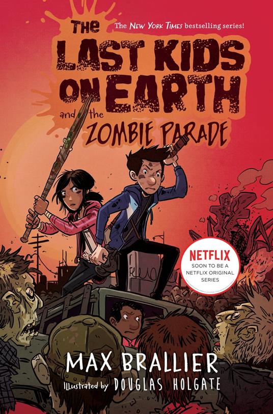 The Last Kids on Earth and the Zombie Parade - Max Brallier,Douglas Holgate - ebook