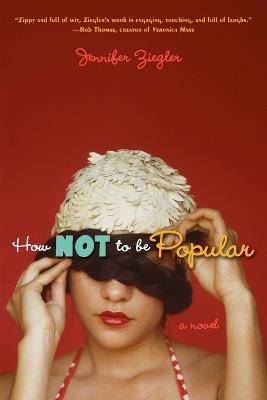 How Not to Be Popular - Jennifer Ziegler - cover