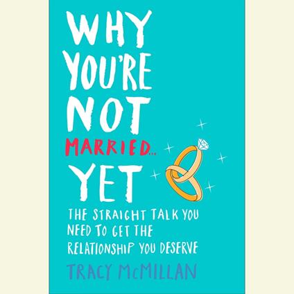 Why You're Not Married . . . Yet