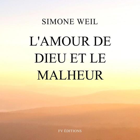 L’amour de Dieu et le malheur