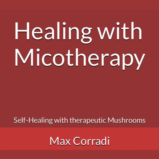 Healing with Micotherapy