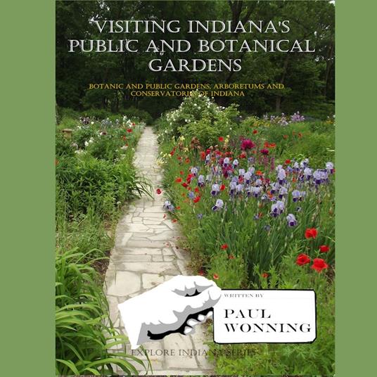 Visiting Indiana's Public and Botanical Gardens