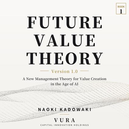 Future Value Theory