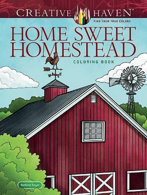 Creative Haven Home Sweet Homestead Coloring Book - Stefanie Geyer - cover