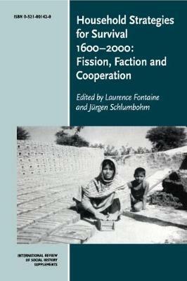 Household Strategies for Survival 1600-2000: Fission, Faction and Cooperation - cover