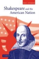 Shakespeare and the American Nation - Kim C. Sturgess - cover