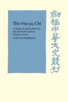 The Hsi-Yu-Chi: A Study of Antecedents to the Sixteenth-Century Chinese Novel - Glen Dudbridge - cover
