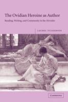 The Ovidian Heroine as Author: Reading, Writing, and Community in the Heroides - Laurel Fulkerson - cover