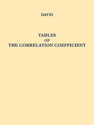 Tables of the Ordinates and Probability Integral of the Distribution of the Correlation Coefficient in Small Samples - F. N. David - cover