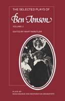 The Selected Plays of Ben Jonson: Volume 2: The Alchemist, Bartholomew Fair, The New Inn, A Tale of a Tub - Ben Jonson - cover