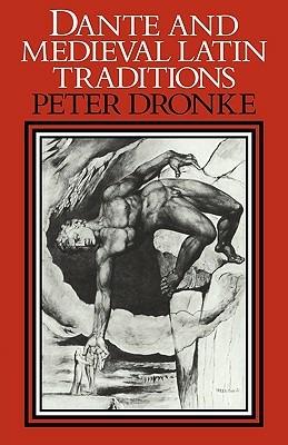 Dante and Medieval Latin Traditions - Peter Dronke - cover