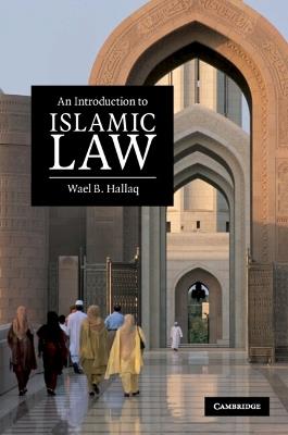 An Introduction to Islamic Law - Wael B. Hallaq - cover