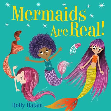 Mermaids Are Real! - Holly Hatam - ebook