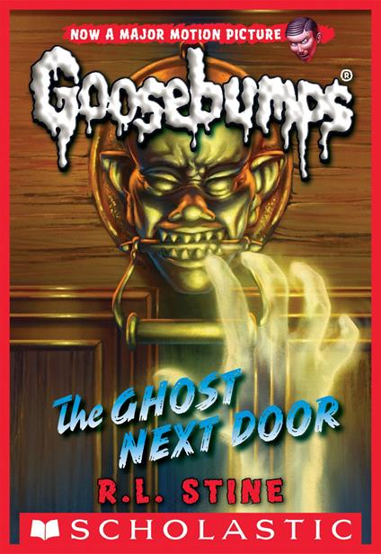 The Ghost Next Door (Classic Goosebumps #29) - R. L. Stine - ebook