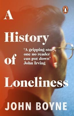 A History of Loneliness - John Boyne - cover