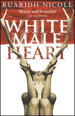 White Male Heart - Ruaridh Nicoll - cover