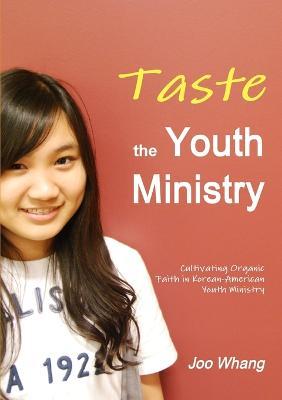 Taste the Youth Ministry - Joo Whang - cover