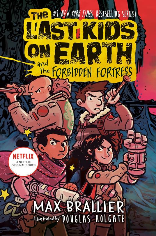 The Last Kids on Earth and the Forbidden Fortress - Max Brallier,Douglas Holgate - ebook