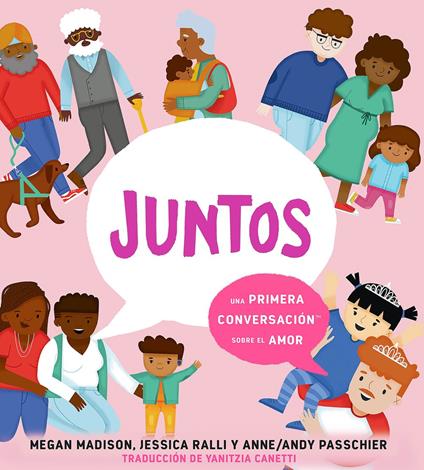Juntos: una primera conversación sobre el amor (Together: A First Conversation About Love Spanish Edition) - Megan Madison,Jessica Ralli,Anne/Andy Passchier,Yanitzia Canetti - ebook