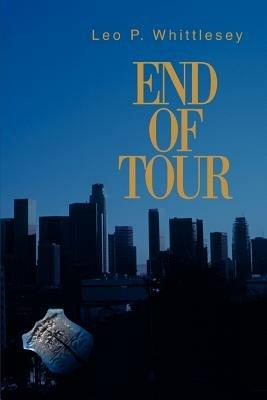 End of Tour - Leo P Whittlesey - cover