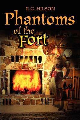 Phantoms of the Fort - R G Hilson - cover