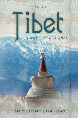 Tibet: A Writer's Journal - Mary Elizabeth Gillilan - cover