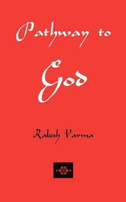 Pathway to God - Rakesh Varma - cover