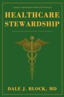 Healthcare Stewardship - Dale J Block - cover