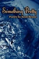 Something Pretty - Scott Benne - cover
