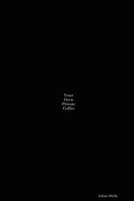 Your Own Private Coffin - Adam Malik - cover