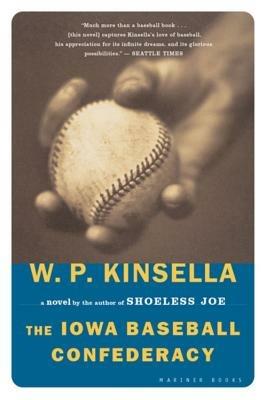 The Iowa Baseball Confederacy - W P Kinsella - cover