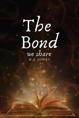 The Bond we share - H L Jones - cover