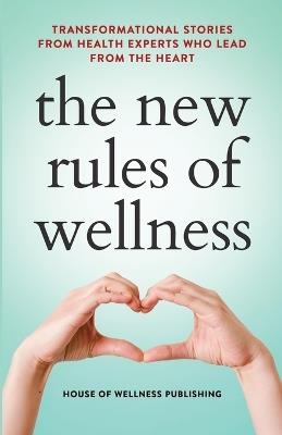 The New Rules of Wellness Volume 2 - Dee J Hacking - cover